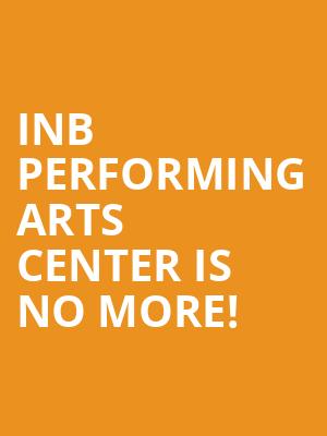 Inb Performing Arts Center is no more